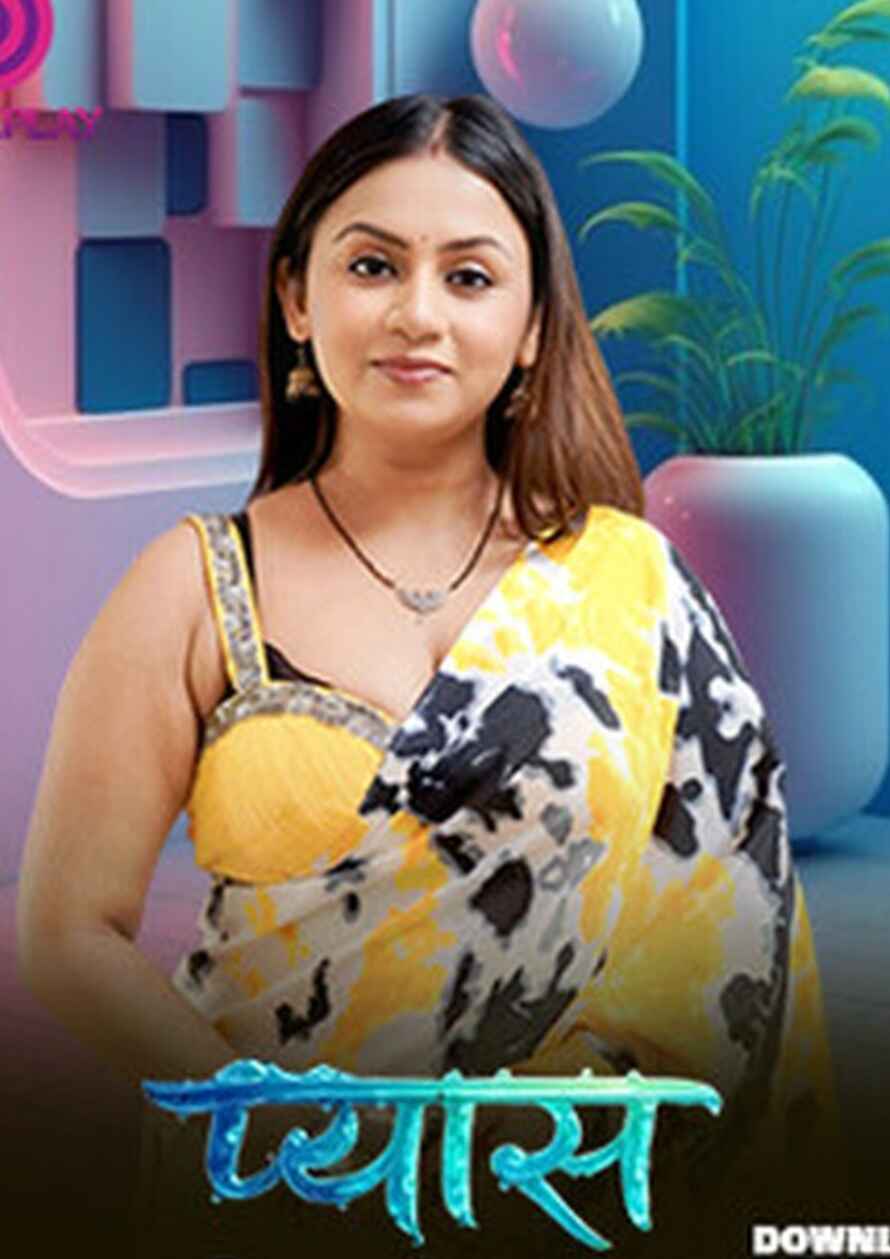 Pyaas 2026 hot series